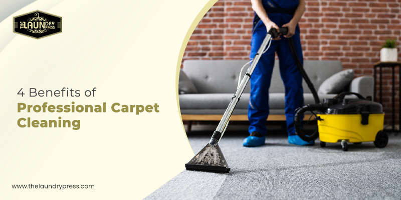 Top 4 Benefits of Professional Carpet Cleaning