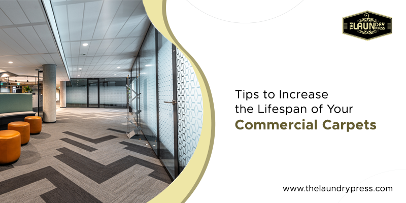 4 Tips to Increase the Lifespan of Your Commercial Carpets